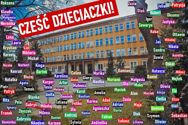 budynek szkoy, wok wstawione napisy z imionami dzieci, napis cze dzieciaczki