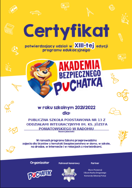  Zdjcie przedstawia Certyfikat potwierdzajcy udzia Publicznej Szkoy Podstawowej nr 13 w Radomiu w XIII-tej edycji programu edukacyjnego 